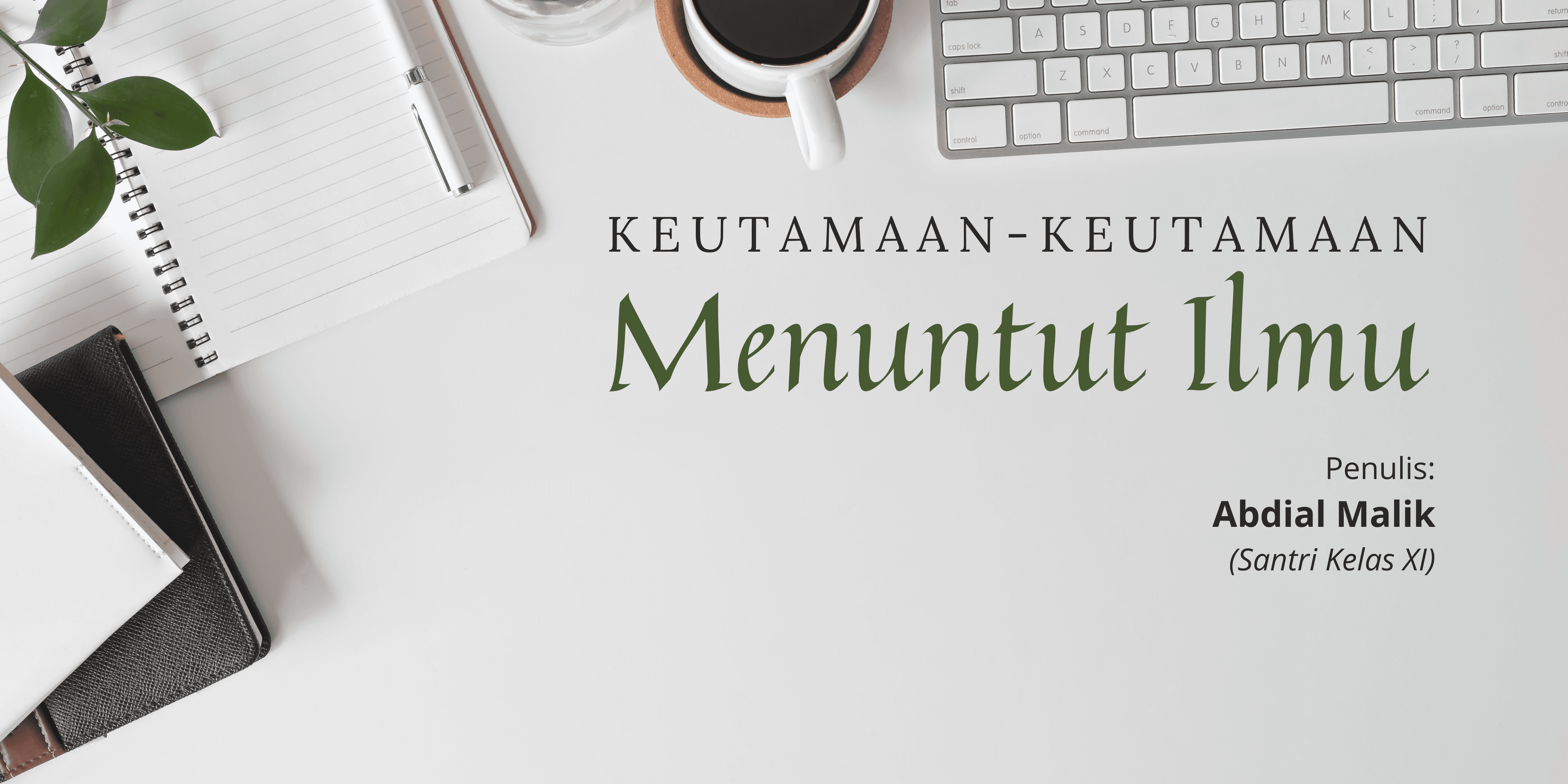 Keutamaan-keutamaan Menuntut Ilmu