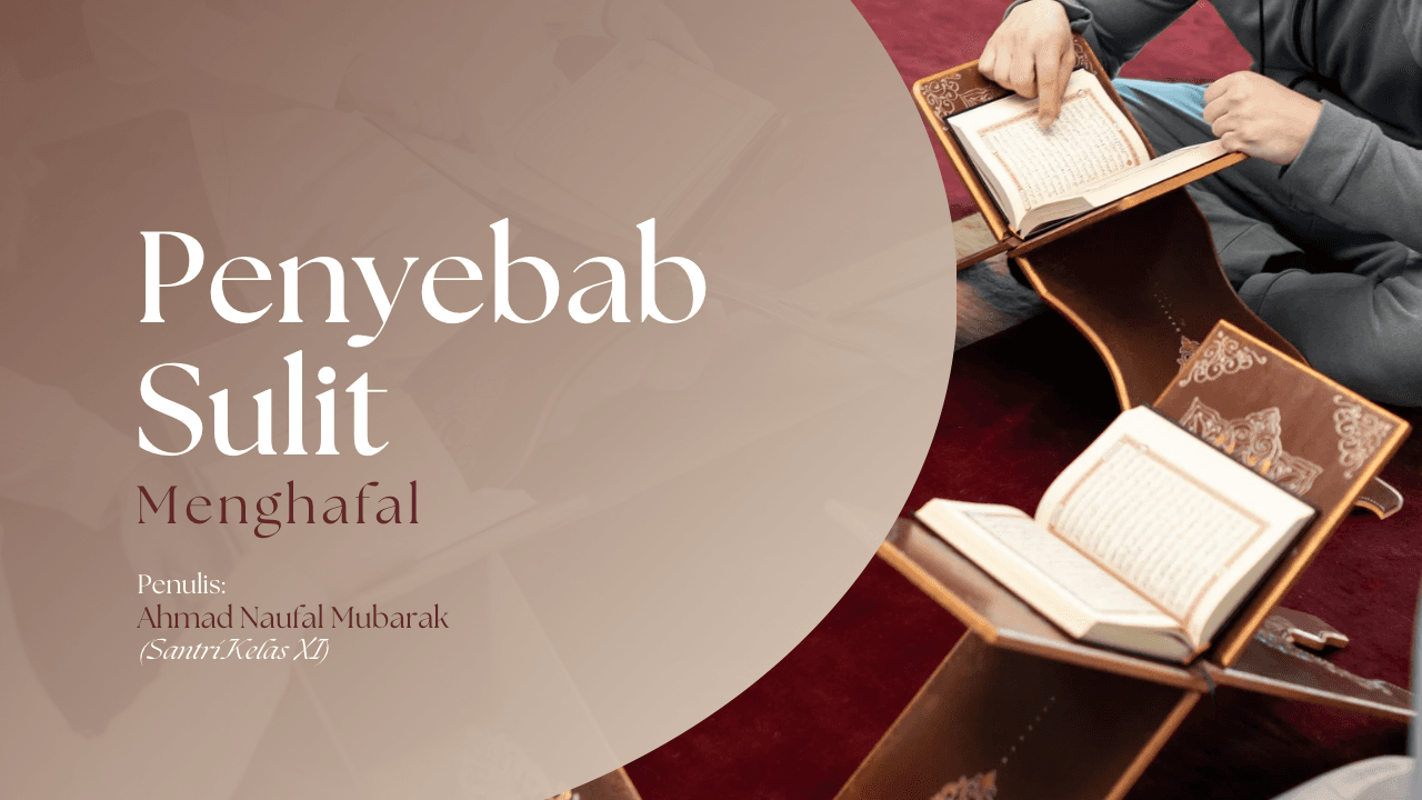 Penyebab Sulit Menghafal