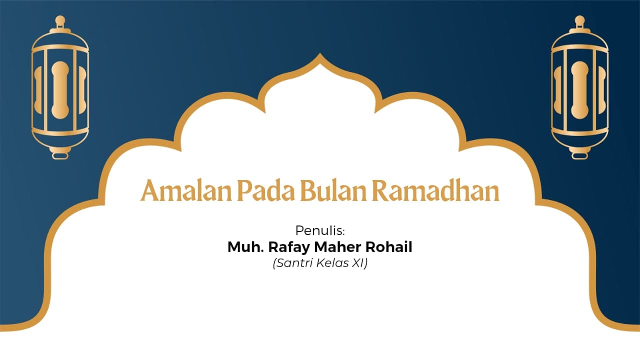 Amalan Pada Bulan Ramadhan