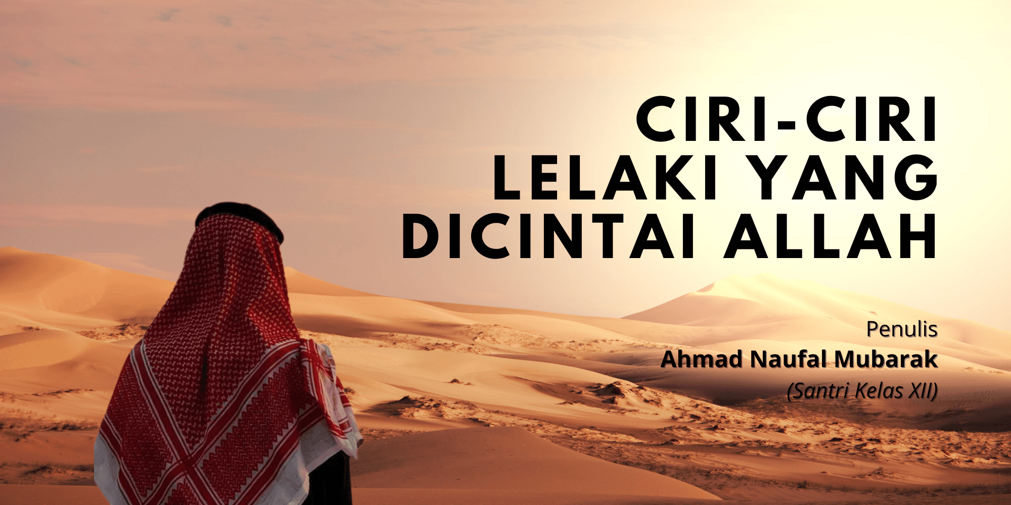 Ciri-ciri Lelaki Yang Dicintai Allah