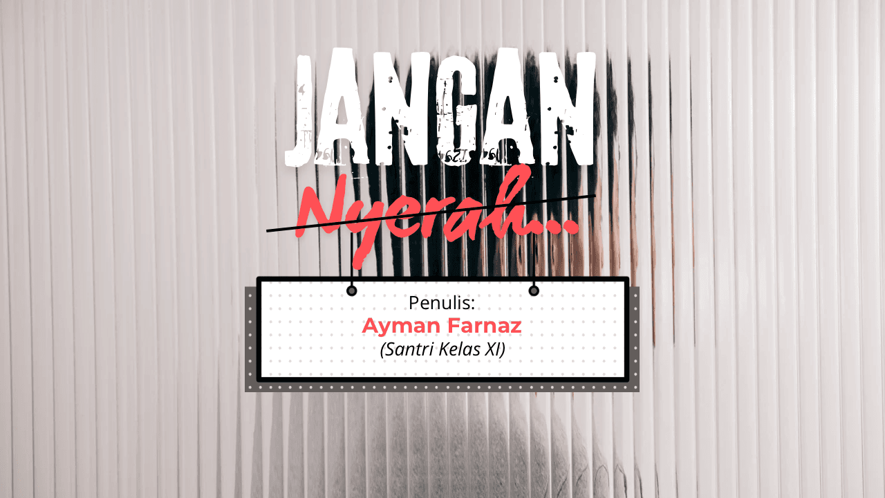 Nasehat: Jangan Nyerah