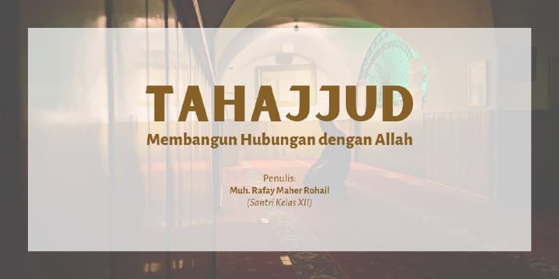 Tahajjud: Membangun Hubungan dengan Allah